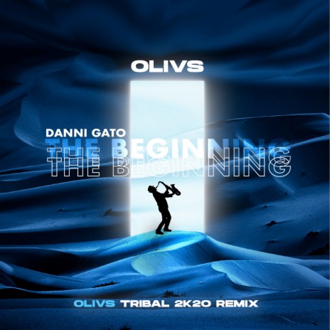 Danni Gato - The Beginning (Olivs Tribal 2k20 Remix)