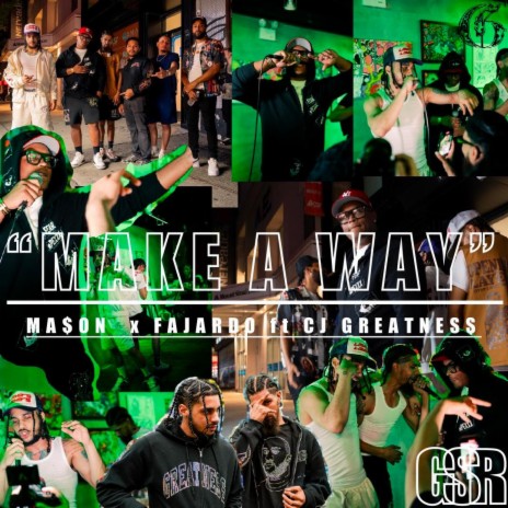 Make A Way ft. Ma$on & CJ Greatness | Boomplay Music