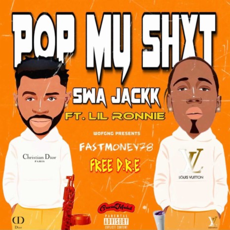 Pop My Shxt (feat. G$ Lil Ronnie) | Boomplay Music