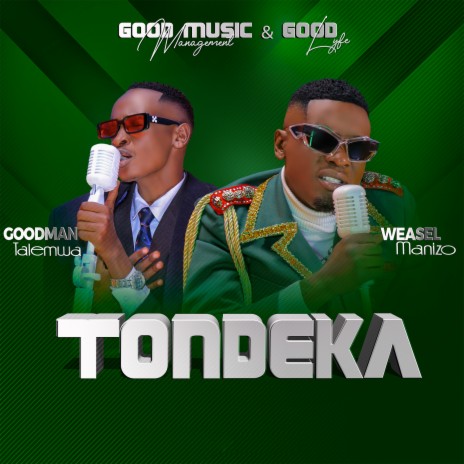 Tondeka ft. Weasel Manizo | Boomplay Music