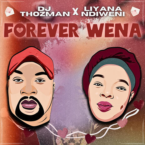 Forever Wena ft. Liyana Ndiweni | Boomplay Music