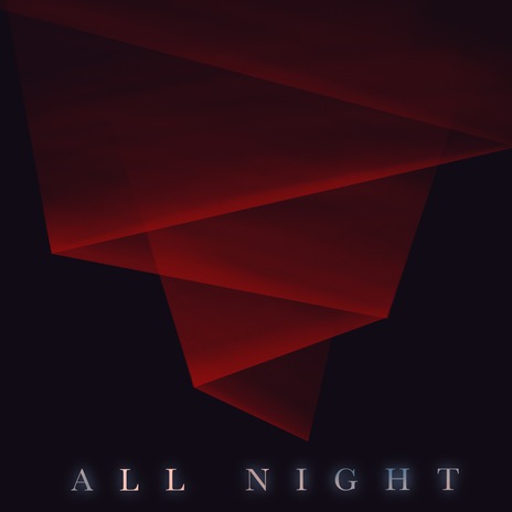 All Night | Boomplay Music