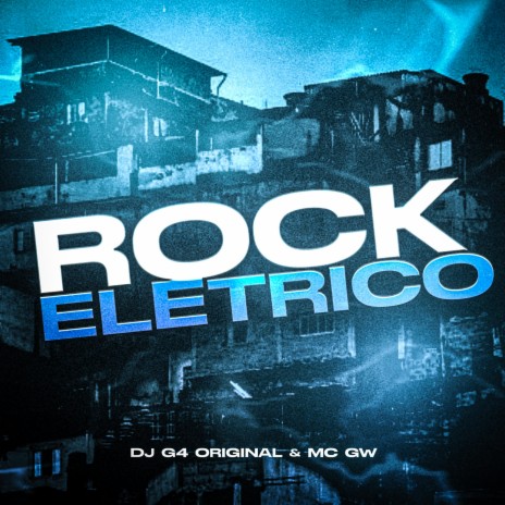 ROCK ELETRICO ft. DJ G4 ORIGINAL | Boomplay Music