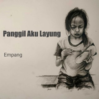 Panggil Aku Layung (Musikalisasi Puisi)