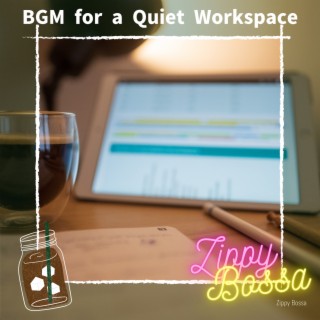 BGM for a Quiet Workspace