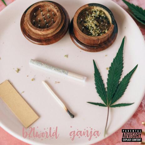 Ganja | Boomplay Music