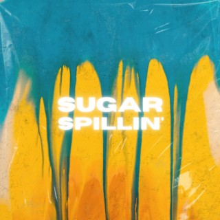 Sugar Spillin' ft. Nievera lyrics | Boomplay Music