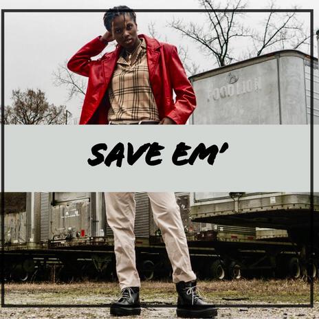 Save Em' | Boomplay Music