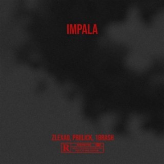 Impala (feat. Priilick & 18 Rash)