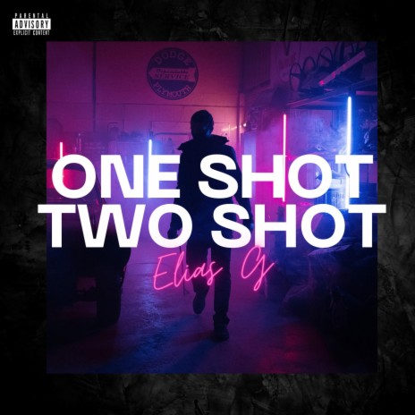 One Shot Two Shot | Boomplay Music