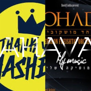 Thank You Hashem TYH Vs Kel haodaot (Ahava Mashup)