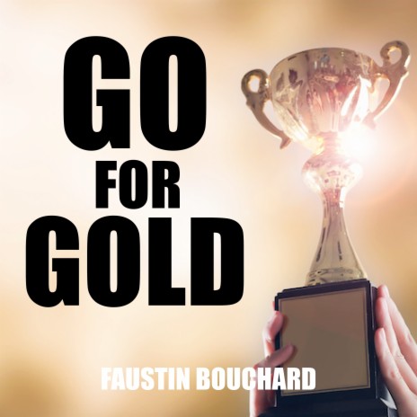 Go for Gold | Boomplay Music