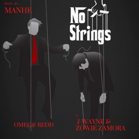 No Strings ft. J-Wayne & Zowie Zamora