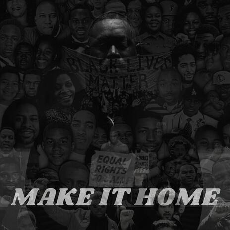 Make It Home | Boomplay Music