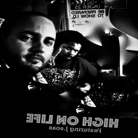High on Life ft. J. Soas | Boomplay Music