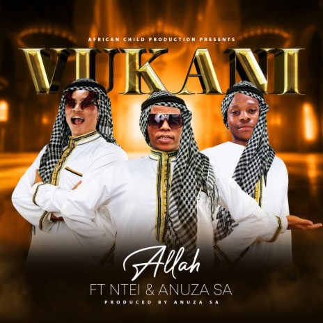 Allah ft. Ntei & Anuza.SA | Boomplay Music