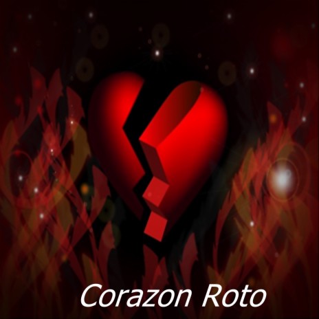Corazon Roto ft. Base De Rap | Boomplay Music