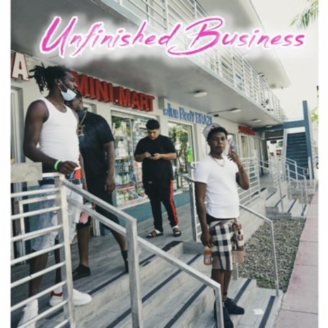 Unfinshed Business (feat. Chan3429) | Boomplay Music