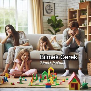 Bilmek Gerek lyrics | Boomplay Music