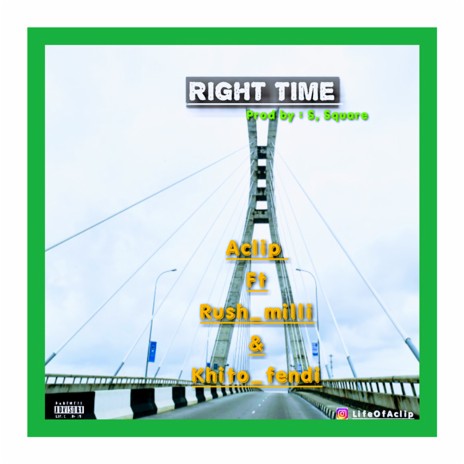 Right Time ft. Rush Milli & Khito Fendi | Boomplay Music