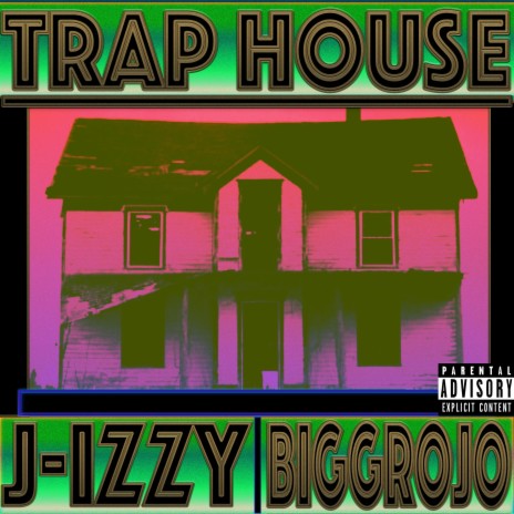 Trap House ft. Biggrojo