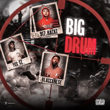 BIG DRUM ft. Yus GZ & Blaccanese | Boomplay Music