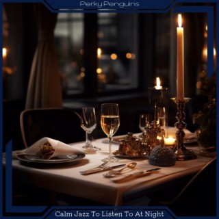 Calm Jazz to Listen to at Night