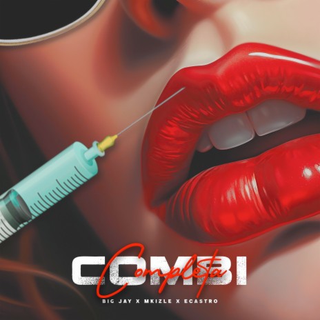 Combi completa ft. Mkizle & Big Jay | Boomplay Music