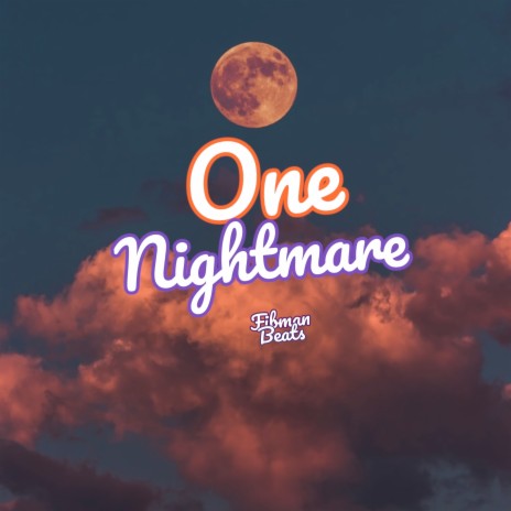 One Nightmare | Boomplay Music