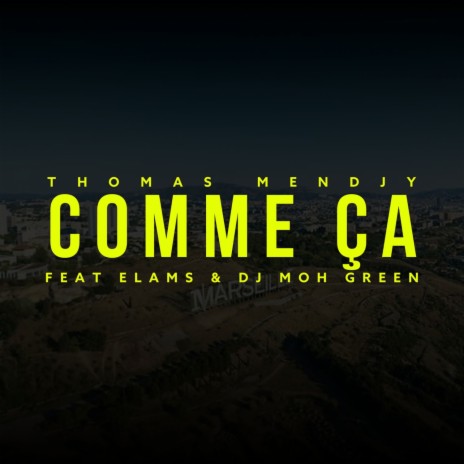 Comme ça ft. Elams & DJ Moh Green