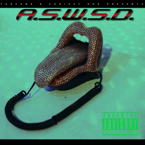 A.S.W.S.D ft. TARZANA