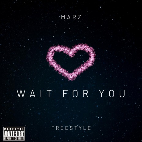 Wait For You (FREESTYLE) | Boomplay Music