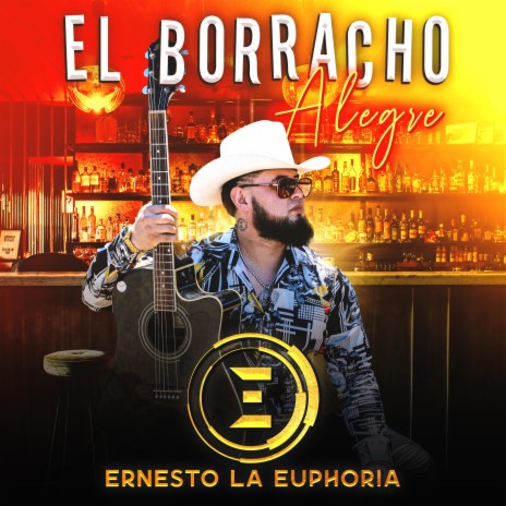 El Borracho Alegre | Boomplay Music