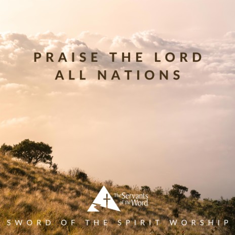 Praise the Lord All Nations | Boomplay Music