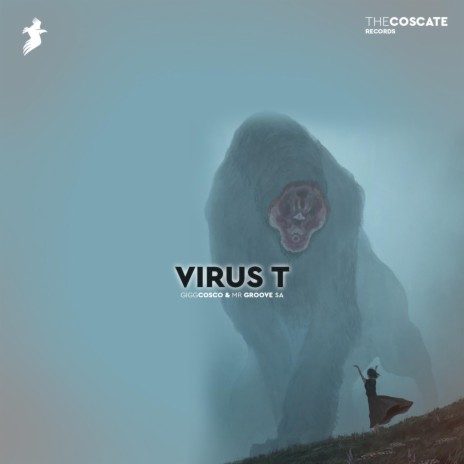 Virus T ft. Mr Groove SA