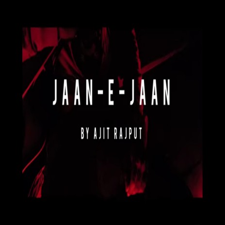 JAAN - E - JAAN | Boomplay Music