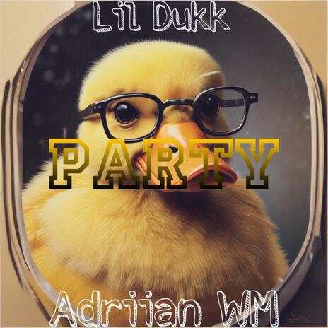 Party ft. Adriian WM | Boomplay Music