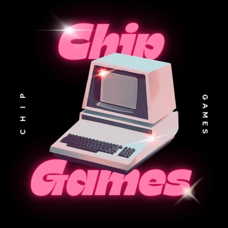 Chip Games | Boomplay Music