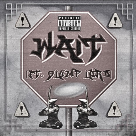 Wait (feat. $lump Lord) | Boomplay Music