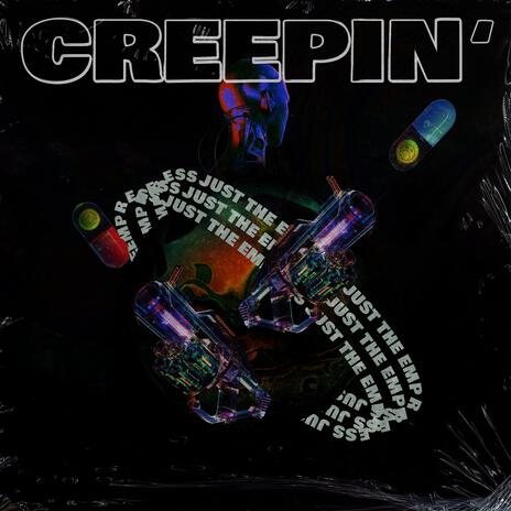 Creepin' | Boomplay Music