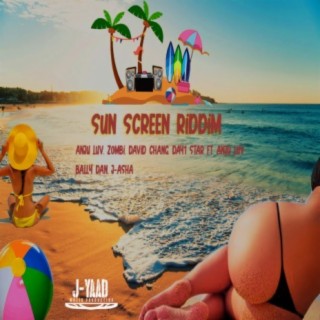 Sun Screen Riddim