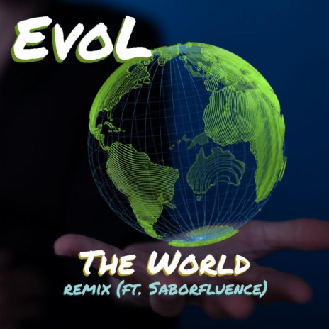 The World (remix) ft. Saborfluence | Boomplay Music