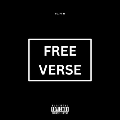 Free Verse ft. Slim B | Boomplay Music