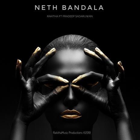 Neth Bandala ft. Pradeep Sadaruwan | Boomplay Music