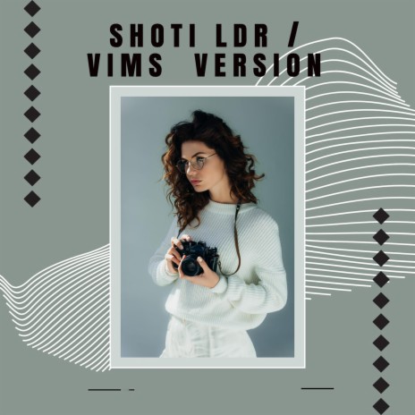 Shoti LDR / Vims Version | Boomplay Music