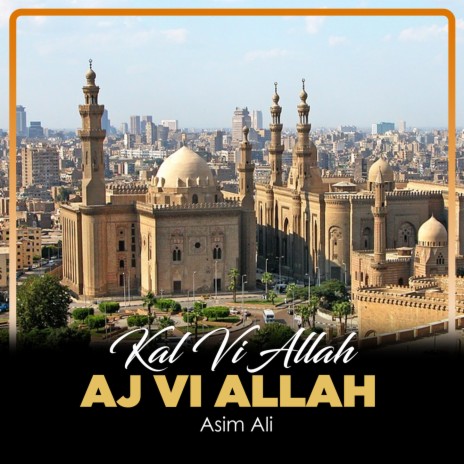 Kal Vi Allah Aj Vi Allah | Boomplay Music