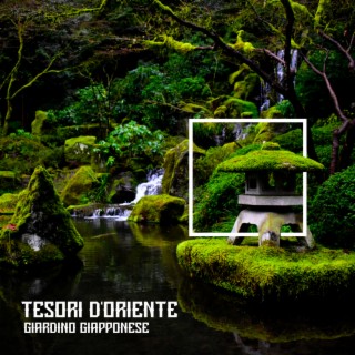 Tesori d'oriente: Giardino giapponese, Energia zen, Rilassamento e meditazione, Sanare spirito