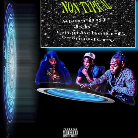 Non Typical ft. SwaggaDurv & LEFTYTHEHEART | Boomplay Music