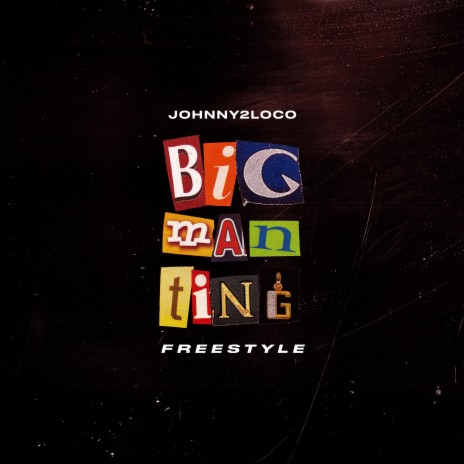 Big Man Ting Freestyle | Boomplay Music