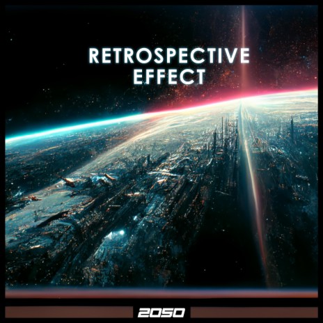 Retrospective Effect | Boomplay Music